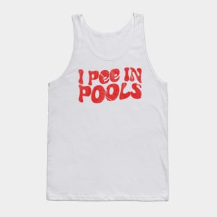 i pee in pools - retro Tank Top